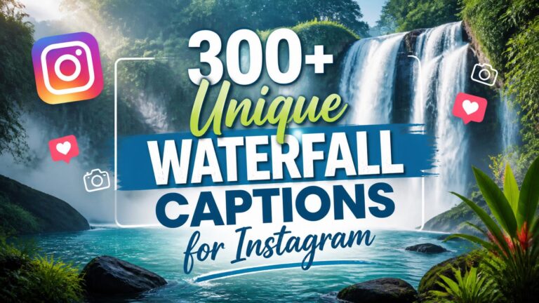 300+ Unique Waterfall Captions for Instagram
