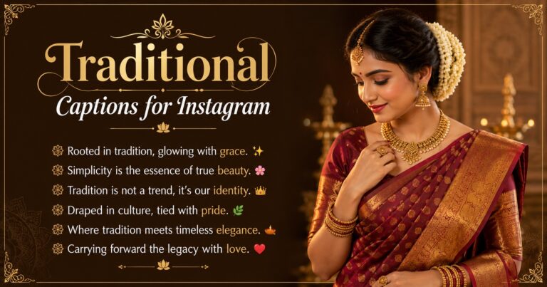 300+ Unique Traditional Captions for Instagram: Best, Short & Funny