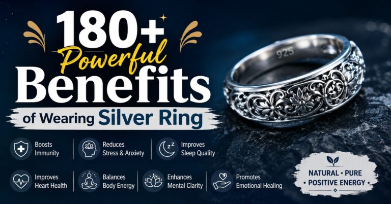 180+ Powerful Benefits of Wearing Silver Ring