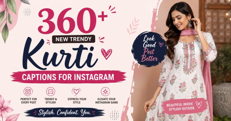 360+ New Trendy Kurti Captions for Instagram (2026 Edition)